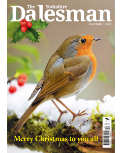 The Yorkshire Dalesman December 2024 issue - OUT OF STOCK