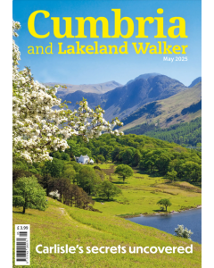 Cumbria and Lakeland Walker May 2025 issue