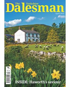 The Yorkshire Dalesman April 2025 issue