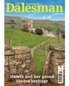 The Yorkshire Dalesman October 2025 issue