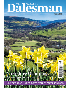 The Yorkshire Dalesman March 2022 issue