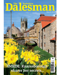 The Yorkshire Dalesman March 2025 issue - OUT OF STOCK