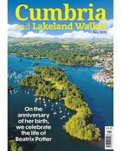 Cumbria and Lakeland Walker July 2026 issue