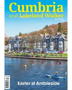 Cumbria and Lakeland Walker April 2025 issue - OUT OF STOCK