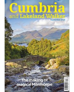 Cumbria and Lakeland Walker September 2025 issue