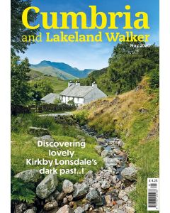 Cumbria and Lakeland Walker May 2026 issue
