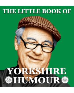 Little Book of Yorkshire Humour