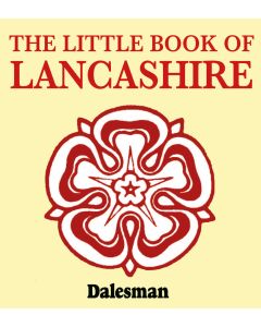 The Little Book of Lancashire