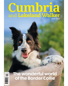 Cumbria and Lakeland Walker June 2026 issue