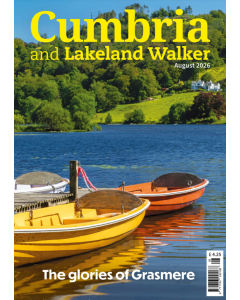Cumbria and Lakeland Walker August 2026 issue