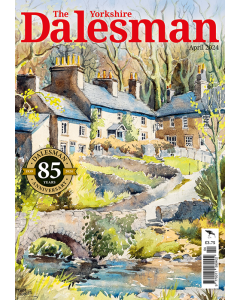 The Yorkshire Dalesman April 2024 issue