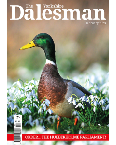 The Yorkshire Dalesman February 2023 - OUT OF STOCK