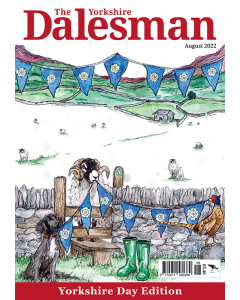The Yorkshire Dalesman August 2022 issue