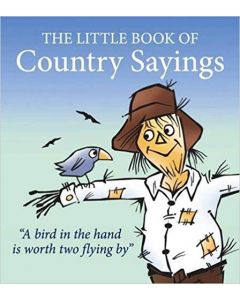 The Little Book of Country Sayings