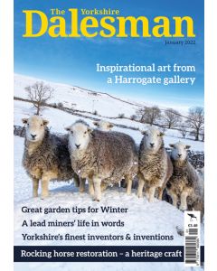 The Yorkshire Dalesman January 2022 issue - OUT OF STOCK