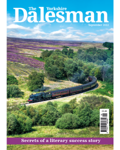 The Yorkshire Dalesman September 2022 issue - OUT OF STOCK