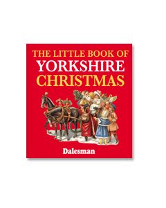 The Little Book of Yorkshire Christmas