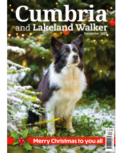 Cumbria and Lakeland Walker December 2025 issue