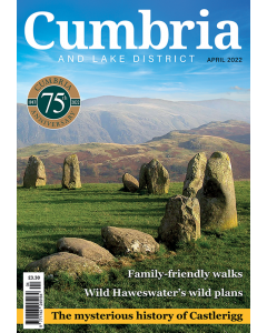 Cumbria April 2022 issue - OUT OF STOCK