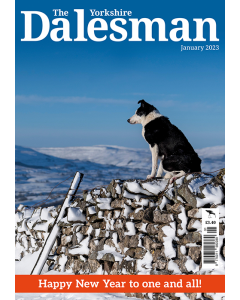 The Yorkshire Dalesman January 2023 issue.